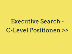 Executive Search -  C-Level Positionen >>