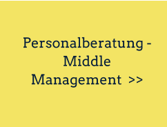 Personalberatung -Middle Management  >>